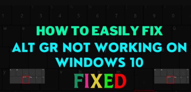 How to Fix ALT GR Not Working on Windows 10 [2023]