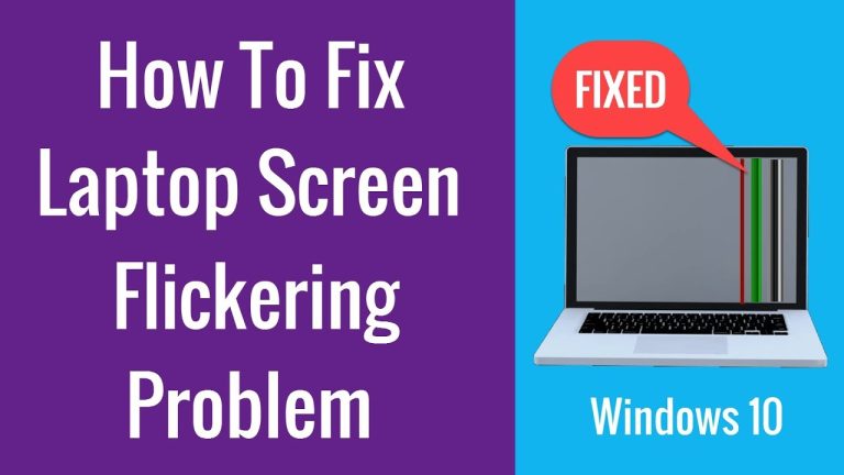 How To Fix: Laptop Screen Flickering In Windows 10 [2023]